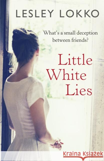 Little White Lies Lesley Lokko 9781409137641