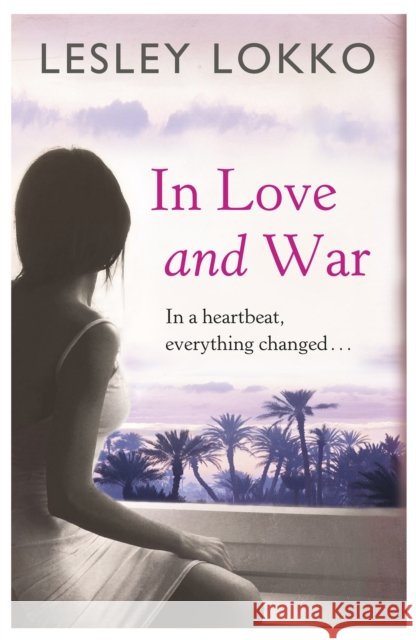 In Love and War Lesley Lokko 9781409137658