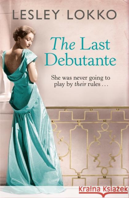 The Last Debutante Lokko, Lesley 9781409137665