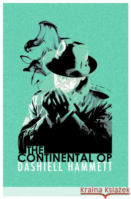 The Continental Op: Short Story Collection Dashiell Hammett 9781409138075 Orion Publishing Co