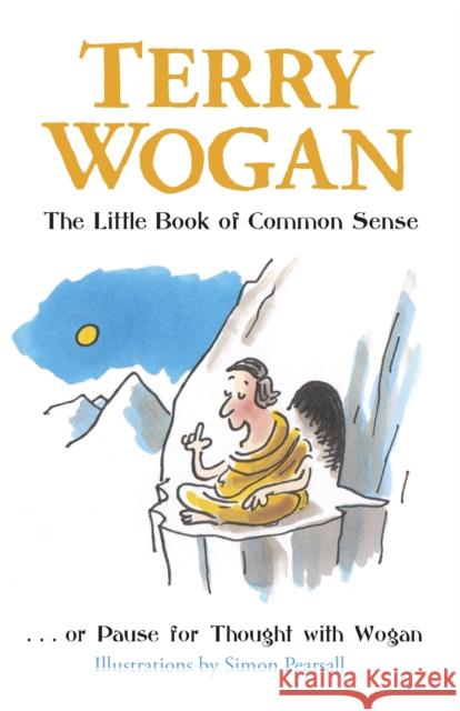 The Little Book of Common Sense Terry Wogan 9781409146575