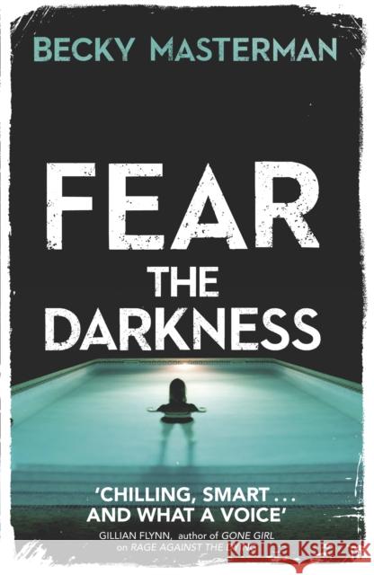 Fear the Darkness Becky Masterman 9781409147305