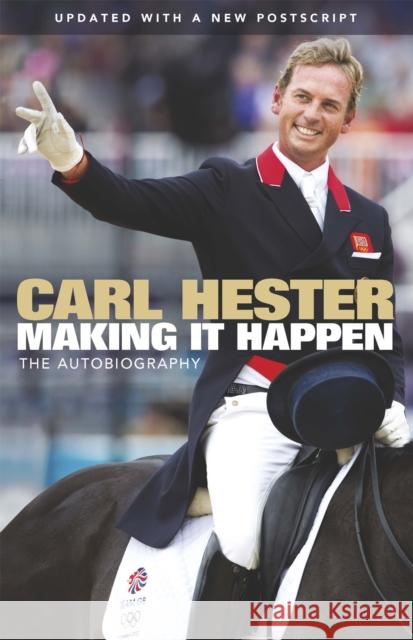 Making It Happen Carl Hester 9781409147688