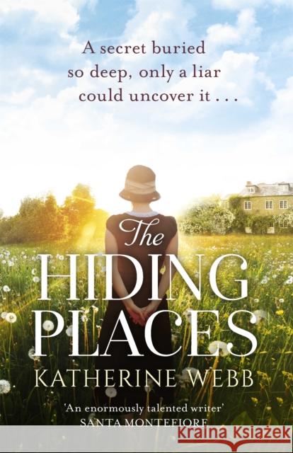 The Hiding Places: A compelling tale of murder and deceit with a twist you won't see coming Katherine Webb 9781409148586 Orion Publishing Co