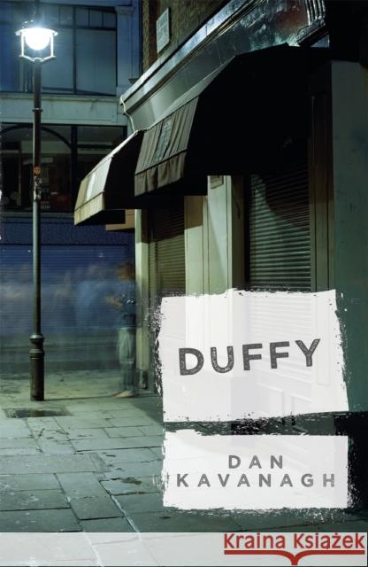 Duffy Dan Kavanagh 9781409150183 Orion Publishing Co