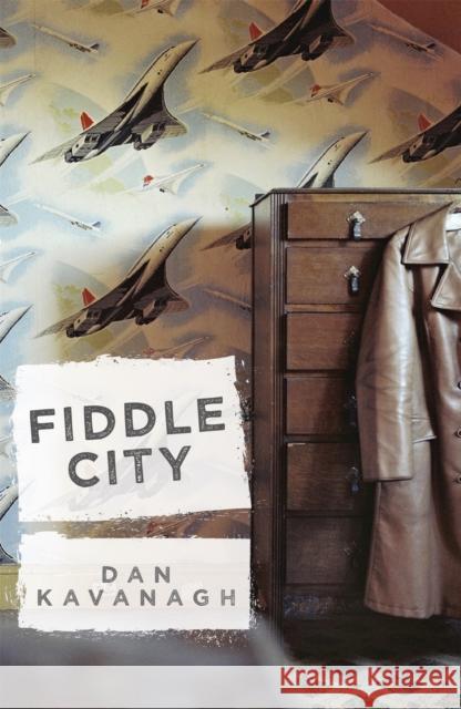 Fiddle City Dan Kavanagh 9781409150213 Orion Publishing Co