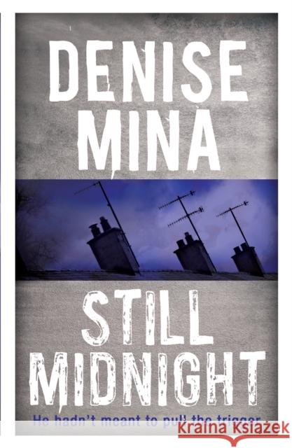 Still Midnight Denise Mina 9781409150619 Orion Publishing Co