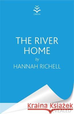 The River Home Hannah Richell   9781409152255 