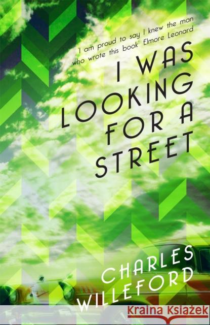 I Was Looking for a Street Charles Willeford 9781409152514