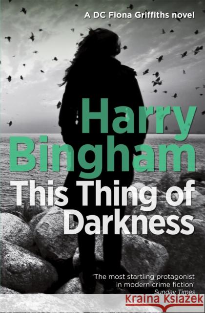 This Thing of Darkness: A chilling British detective crime thriller Harry Bingham 9781409152729