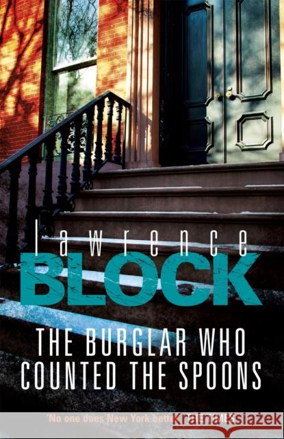 The Burglar Who Counted The Spoons Lawrence Block 9781409153573 Orion Publishing Co