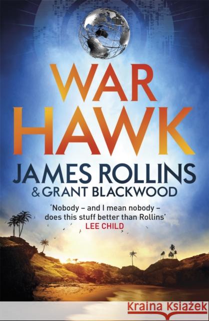 War Hawk James Rollins Grant Blackwood  9781409154495