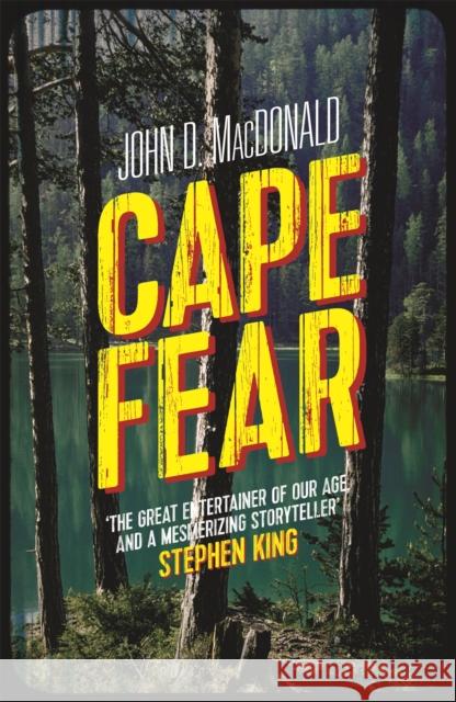 Cape Fear: The bestselling novel and Martin Scorsese film John D. MacDonald 9781409155454 Orion Publishing Co