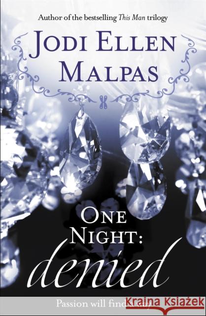 One Night: Denied Jodi Ellen Malpas 9781409155683 Orion Publishing Co