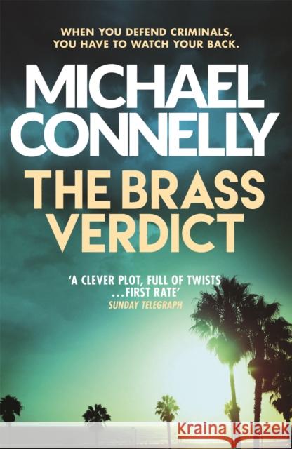 The Brass Verdict: The Bestselling Thriller Behind Netflix’s The Lincoln Lawyer Season 1 Michael Connelly 9781409155768 Orion Publishing Co
