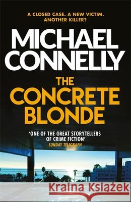 The Concrete Blonde Michael Connelly 9781409156161 Orion Publishing Co