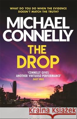 The Drop Michael Connelly 9781409156932 Orion Publishing Co