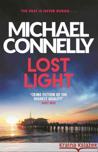 Lost Light Michael Connelly 9781409156956 Orion Publishing Co