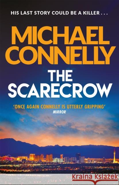 The Scarecrow Michael Connelly 9781409157281 Orion Publishing Co