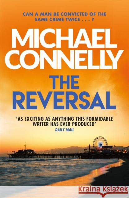 The Reversal Connelly, Michael 9781409157403 Orion Publishing Co