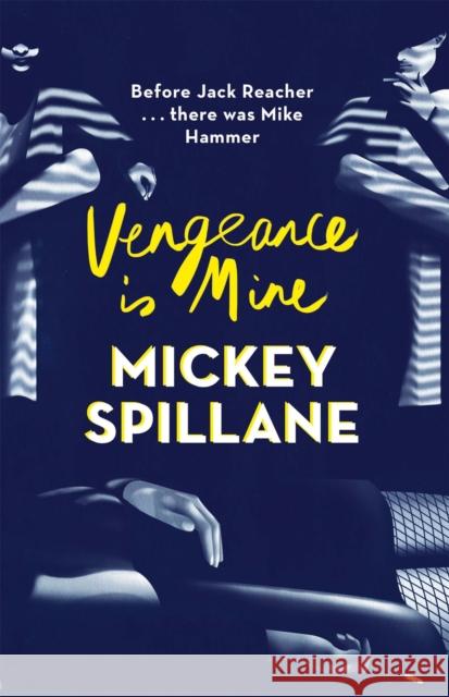 Vengeance is Mine Mickey Spillane 9781409158660