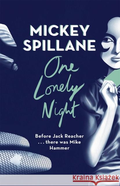 One Lonely Night Mickey Spillane 9781409158677