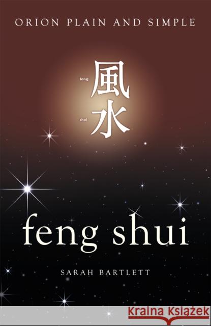 Feng Shui, Orion Plain and Simple Sarah Bartlett   9781409169857 Seven Dials