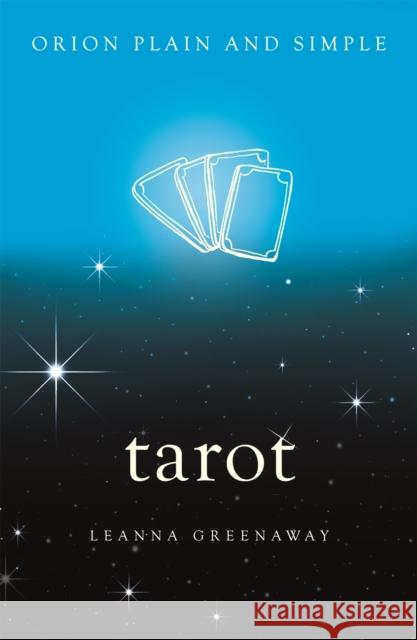 Tarot, Orion Plain and Simple Leanna Greenaway 9781409169994