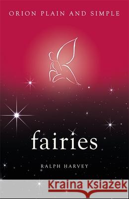 Fairies, Orion Plain and Simple Various 9781409170013 Plain and Simple