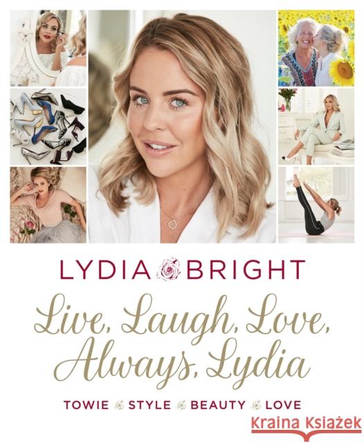Live, Laugh, Love, Always Lydia Lydia Bright 9781409170235 Spring