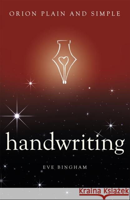 Handwriting, Orion Plain and Simple Eve Bingham   9781409170358 Seven Dials