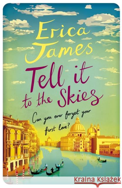 Tell It To The Skies James, Erica 9781409173151