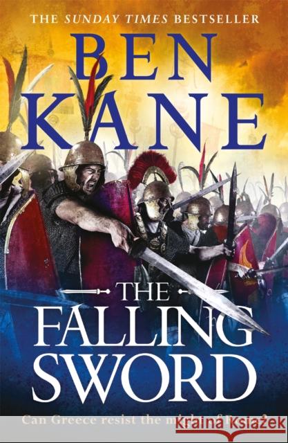 The Falling Sword Ben Kane 9781409173441 Orion Publishing Co