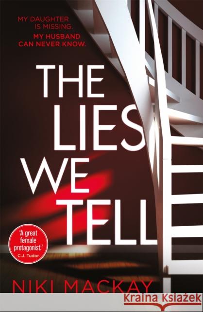 The Lies We Tell Niki MacKay 9781409174653