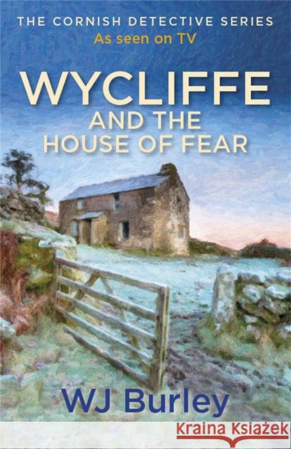 Wycliffe and the House of Fear W.J. Burley 9781409174684 Orion Publishing Co