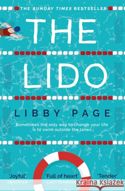 The Lido: The uplifting, feel-good Sunday Times bestseller about the power of friendship and community Libby Page 9781409175223 Orion Publishing Co
