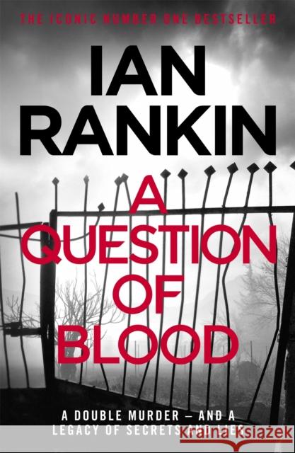 A Question of Blood: The #1 bestselling series that inspired BBC One’s REBUS Ian Rankin 9781409175766