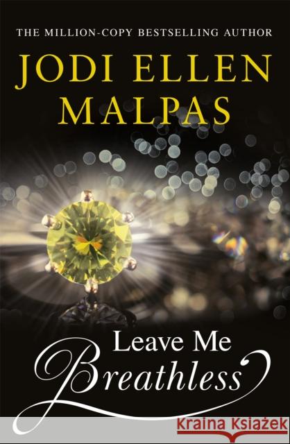 Leave Me Breathless: The irresistible summer romance from the Sunday Times bestseller Jodi Ellen Malpas 9781409176169 Orion Publishing Co