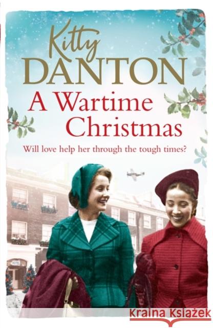 A Wartime Christmas Kitty Danton   9781409178484 Orion Publishing Co