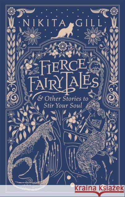 Fierce Fairytales: A perfect feminist gift book Nikita Gill 9781409181590 Orion Publishing Co