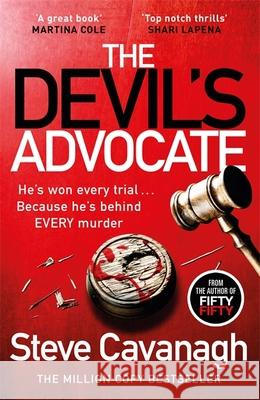 The Devil’s Advocate Steve Cavanagh 9781409185901 Orion Publishing Co