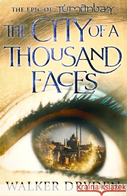 The City of a Thousand Faces Walker Dryden 9781409187035 Orion Publishing Co