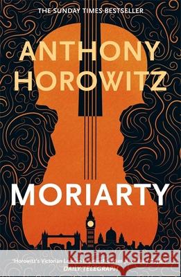 Moriarty Anthony Horowitz 9781409189305 Orion Publishing Co