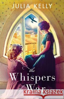 The Whispers of War Julia Kelly   9781409189473 Orion Publishing Co