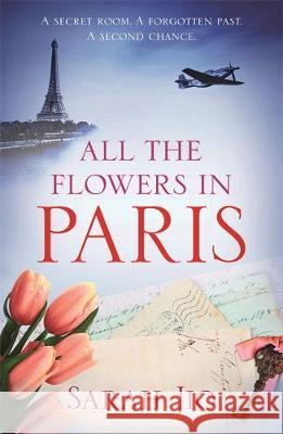 All the Flowers in Paris Sarah Jio   9781409190745 