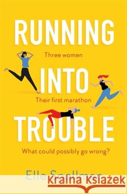 Running into Trouble Elle Spellman 9781409191544 Orion Publishing Co