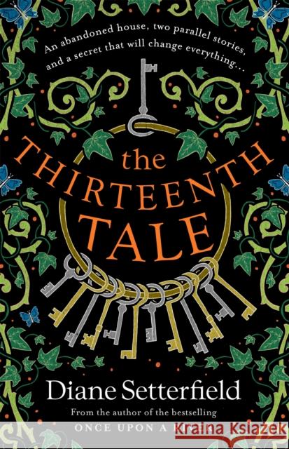 The Thirteenth Tale: A haunting tale of secrets and stories Diane Setterfield 9781409192954