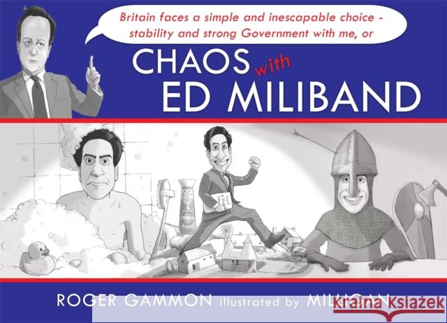 Chaos with Ed Miliband Milligan   9781409195962 Orion Publishing Co