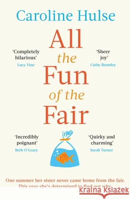 All the Fun of the Fair: A hilarious, brilliantly original coming-of-age story that will capture your heart Caroline Hulse 9781409197256