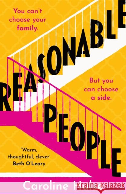 Reasonable People: A sharply funny and relatable story about feuding families Caroline Hulse 9781409197300 Orion Publishing Co